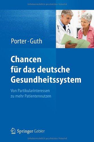 Chancen für das deutsche Gesundheitssystem: Von Partikularinteressen zu mehr Patientennutzen