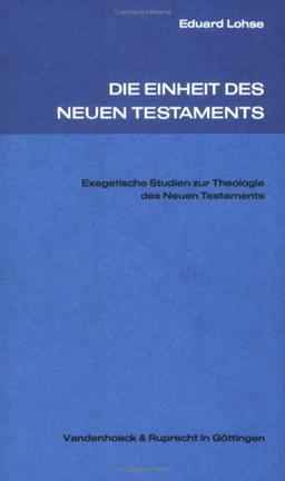 Die Einheit des Neuen Testaments: . Exeget.Stud.Bd.1