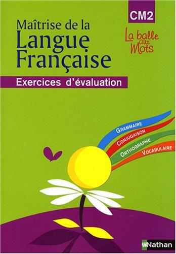 Maîtrise de la langue française CM2 : cahier d'évaluation