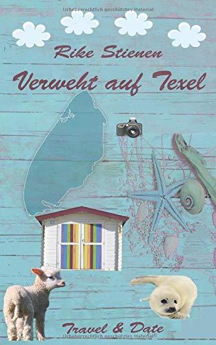 Verweht auf Texel: Travel & Date