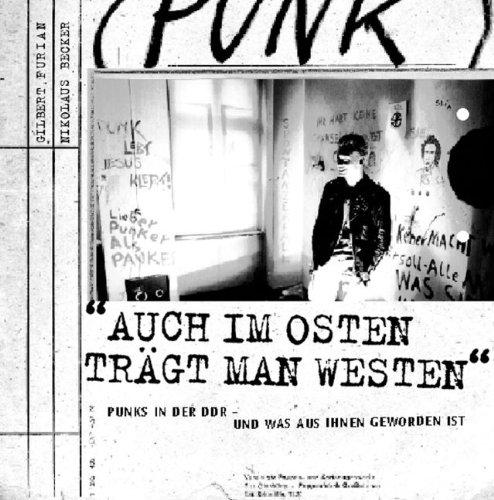 "Auch im Osten trägt man Westen": Punks in der DDR - und was aus ihnen geworden ist