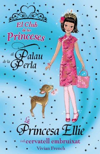 La princesa Ellie i el cervatell embruixat (Llibres Infantils I Juvenils - Club)