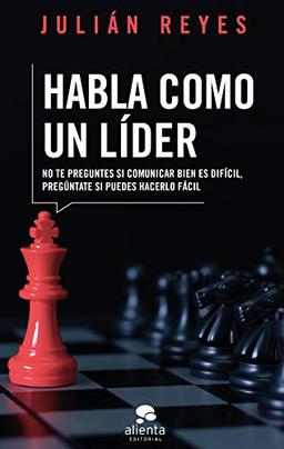 Habla como un líder (Alienta)