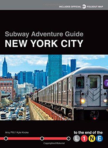 Subway Adventure Guide: New York City: To the End of the Line