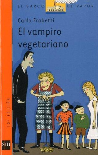 El Vampiro Vegetariano/the Vegetarian Vampire (Barco De Vapor Naranja)