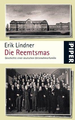 Die Reemtsmas: Geschichte einer deutschen Unternehmerfamilie