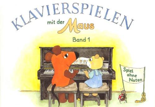 Klavierspielen mit der Maus 1. Klavier ohne Noten