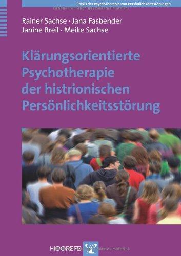 Klärungsorientierte Psychotherapie der histrionischen Persönlichkeitsstörung