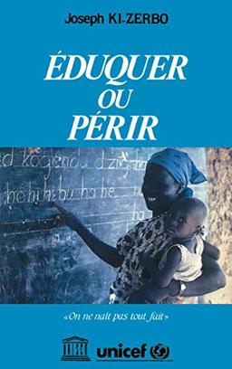 Eduquer ou périr