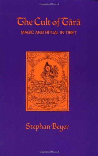 The Cult of Tara: Magic and Ritual in Tibet (Hermeneutics: Studies in the History of Religions)