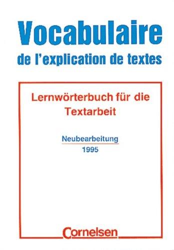 Vocabulaire de l'explication de textes: Lernwörterbuch für die Textarbeit