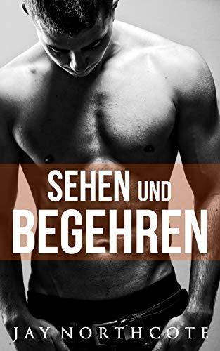 Sehen und Begehren (Housemates, Band 4)