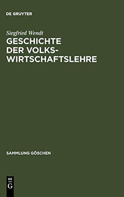 Geschichte der Volkswirtschaftslehre (Sammlung Göschen, 1194, Band 1194)