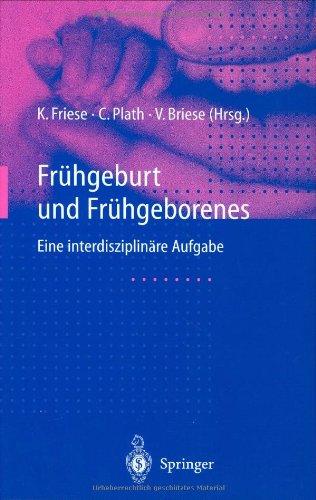 Frühgeburt und Frühgeborenes: Eine interdisziplinäre Aufgabe