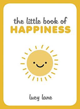 The Little Book of Happiness