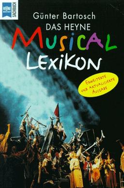 Das Heyne Musical Lexikon.