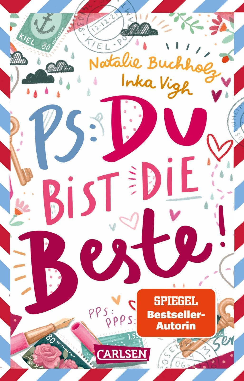 PS: Du bist die Beste!: Witziges Freundschaftsabenteuer für Mädchen ab 11 Jahren