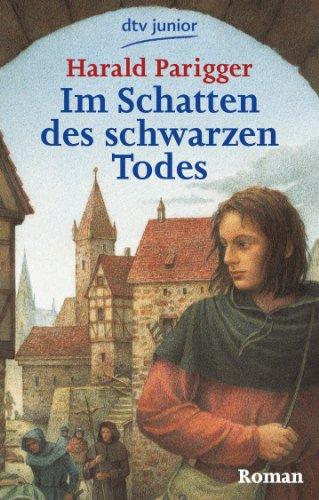 Im Schatten des schwarzen Todes: Roman