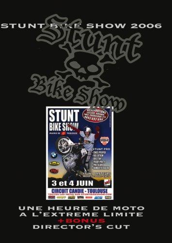 Stunt bike show 2006 [FR Import]