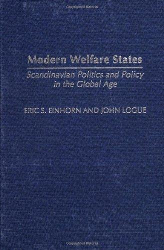 Modern Welfare States: Scandinavian Politics and Policy in the Global Agelsecond Edition