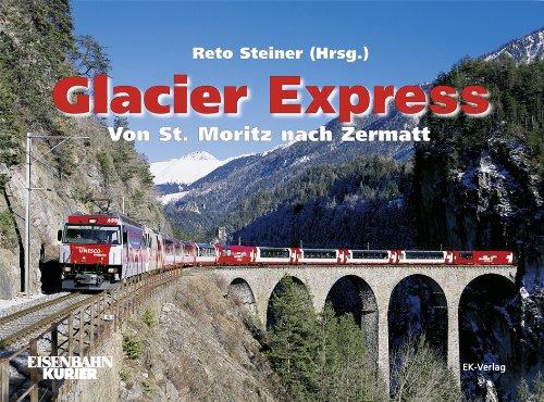 Glacier Express: Von St. Moritz nach Zermatt