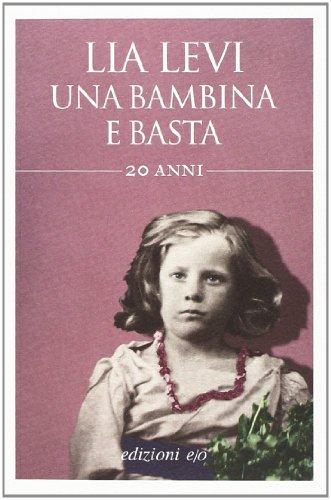 Una bambina e basta