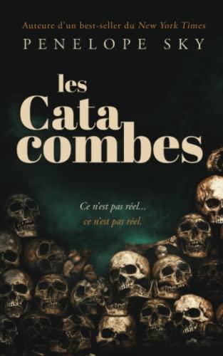 Les Catacombes (Le Culte, Band 2)