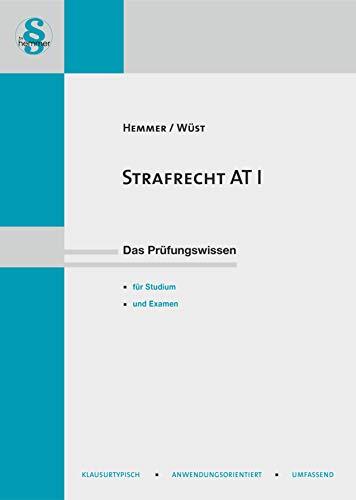 Strafrecht AT 1: Mit Aufbauschemata. Schafft Grundverständnis für die Systematik des Strafrechts. Das Prüfungswissen (Skripten - Strafrecht)