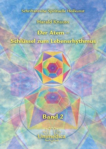 Der Atem - Schlüssel zum Lebensrhythmus