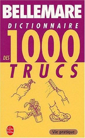 Dictionnaire des 1.000 trucs