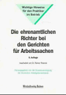 Die ehrenamtlichen Richter bei den Gerichten für Arbeitssachen