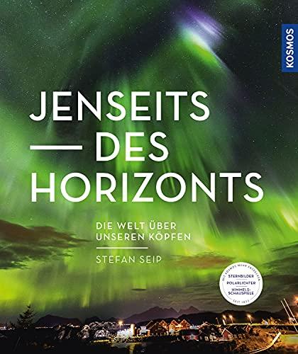 Jenseits des Horizonts: Die Welt über unseren Köpfen