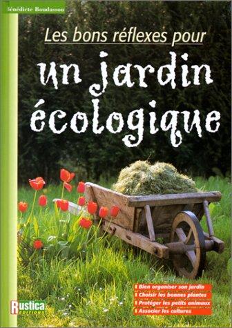 Les bons réflexes pour un jardin écologique