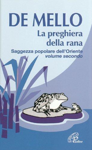 La preghiera della rana. Saggezza popolare dell'Oriente