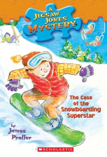 The Case of the Snowboarding Superstar (Jigsaw Jones Mystery, Band 29)