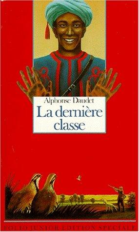 La dernière classe : et autres contes du lundi