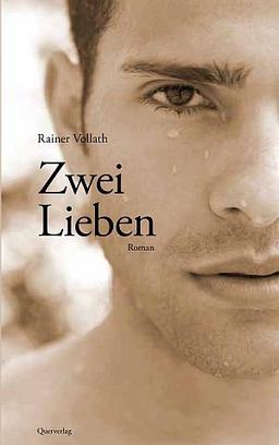 Zwei Lieben: Roman