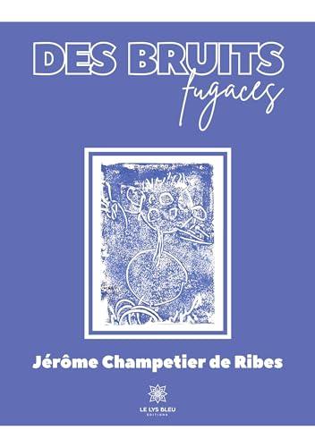 Des bruits fugaces