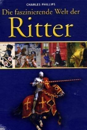 Die faszinierende Welt der Ritter