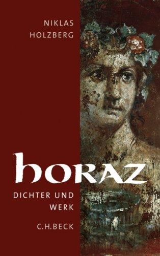 Horaz: Dichter und Werk