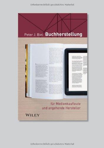 Buchherstellung: für Medienkaufleute und angehende Hersteller (Fur Dummies)