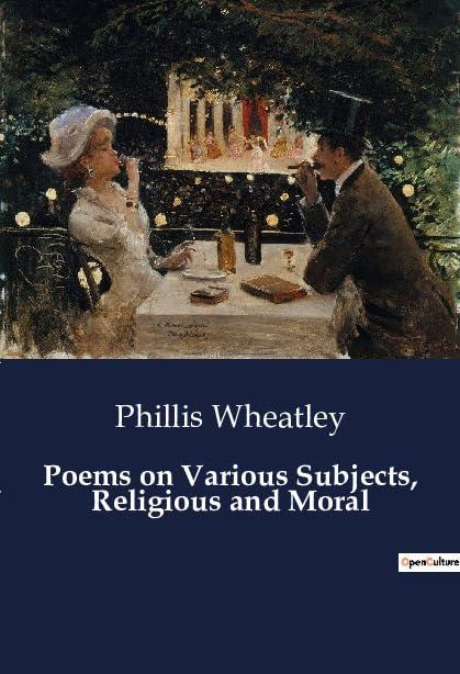 Poems on Various Subjects, Religious and Moral