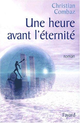 Une heure avant l'éternité