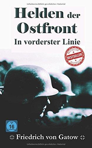 Helden der Ostfront In vorderster Linie