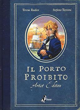 Il porto proibito. Artist edition