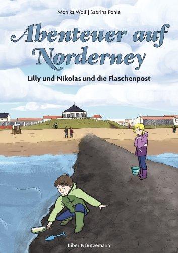 Abenteuer auf Norderney: Lilly, Nikolas und die Flaschenpost (Lilly und Nikolas)