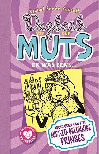 Er was eens...: avonturen van een niet-zo-gelukkige prinses (Dagboek van een muts, Band 8)