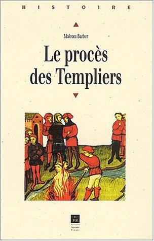 Le procès des Templiers