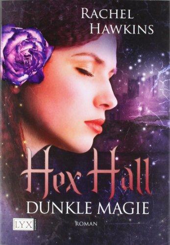 Hex Hall: Dunkle Magie