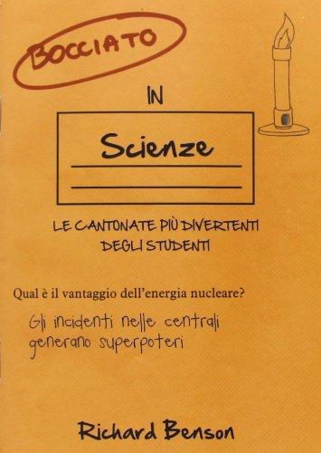 Bocciato in scienze. Le cantonate più divertenti degli studenti